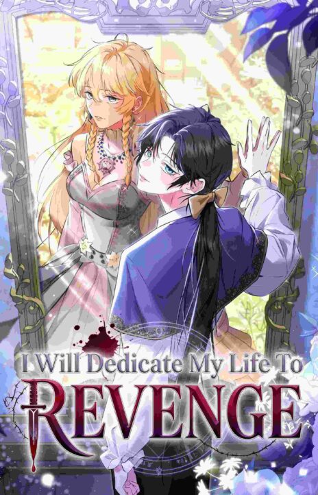 I Will Dedicate My Life To Revenge Cover Image